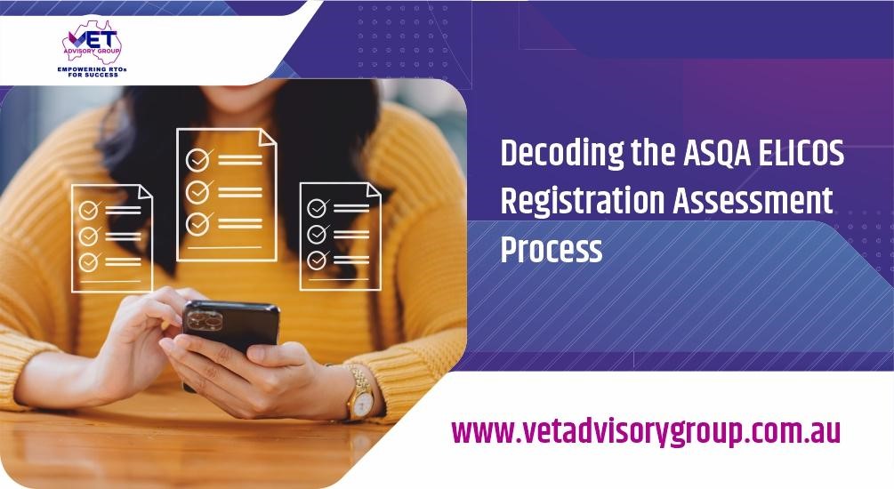 Decoding the ASQA ELICOS Registration Assessment Process