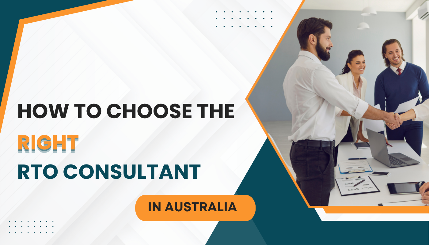 How to Choose the Right RTO Consultant in Australia