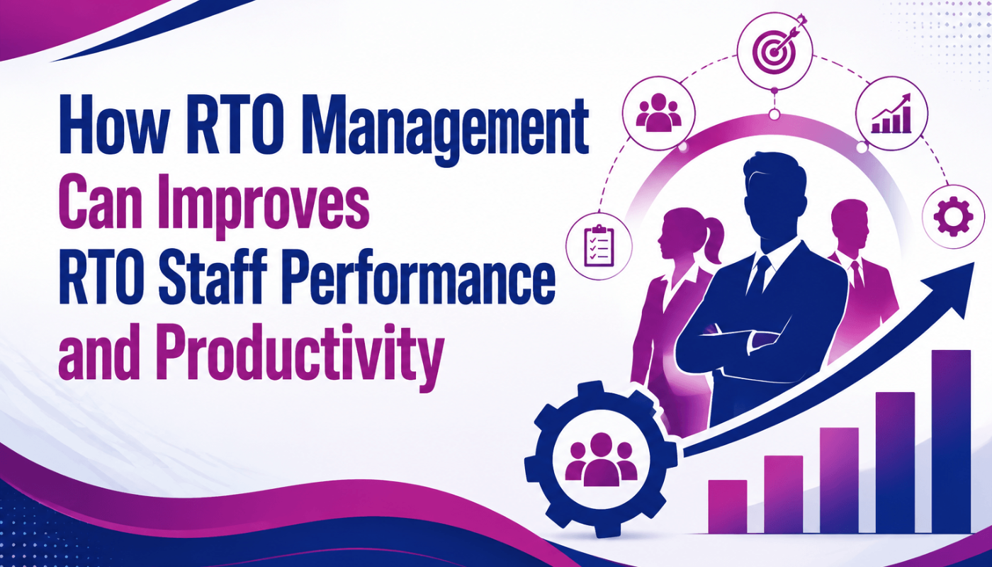 How RTO Management Can Improves RTO Staff Performance and Productivity